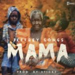 MUSIC: JEFFERY SONGS - MAMA 8