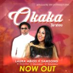 Laura Abios Ft. Samsong - Okaka [Official Video]
