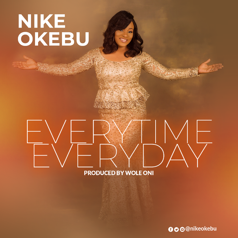 MUSIC: NIKE OKEBU - EVERYTIME, EVERYDAY 1