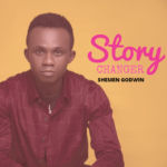 MUSIC: SHEMEN GODWIN - STORY CHANGER 5