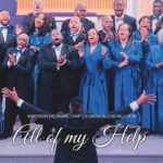 NEWS: The Northern Delaware Chapter GMWA Recording Choir Return With New Single "All Of My Help" featuring Tamba Giles 5