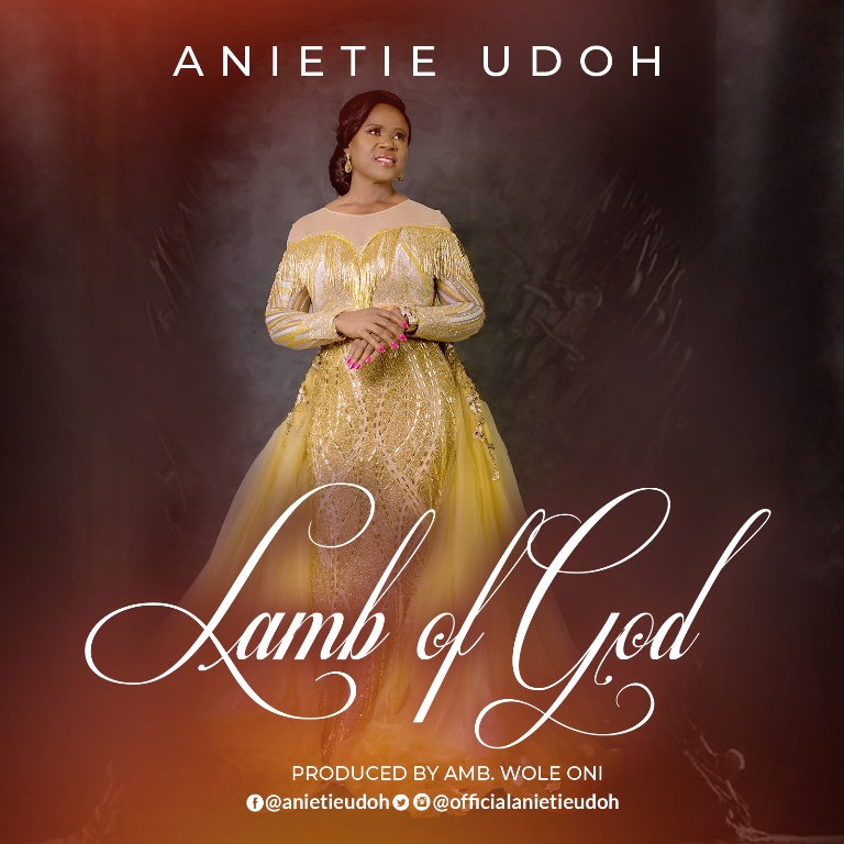 MUSIC: ANIETIE UDOH - LAMB OF GOD 1