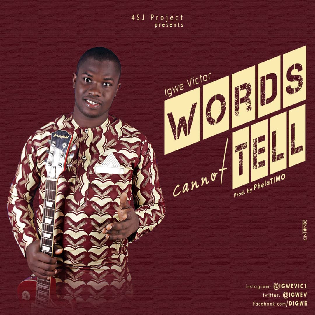 MUSIC: IGWE VICTOR - WORD CANNOT TELL 1