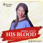 MUSIC: IMARA JOYCE - HIS BLOOD 5