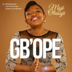 LYRICS VIDEO: MOJI OLUSOJI - GB'OPE 5