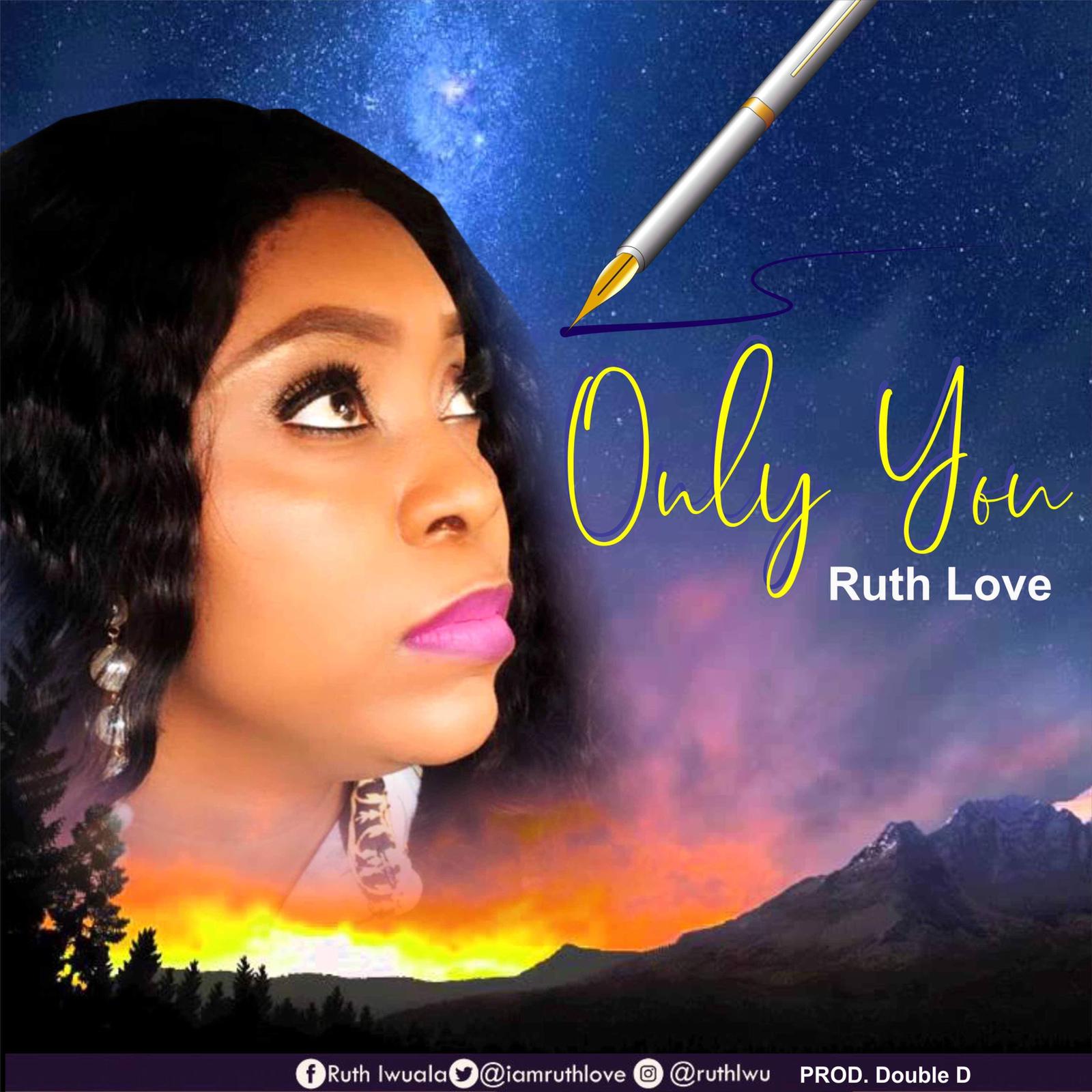 MUSIC: RUTH LOVE - ONLY YOU 2