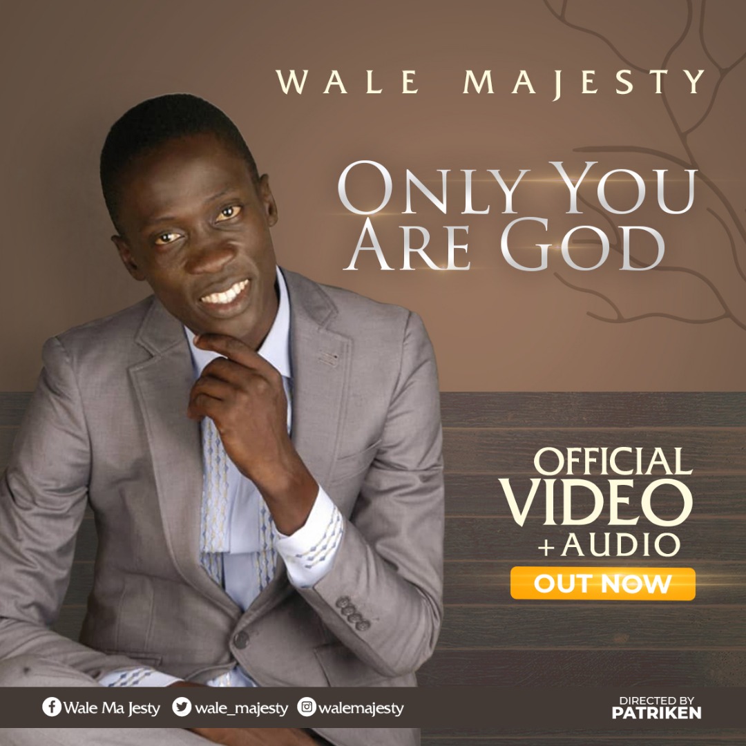 Wale Majesty – Only You Are God
