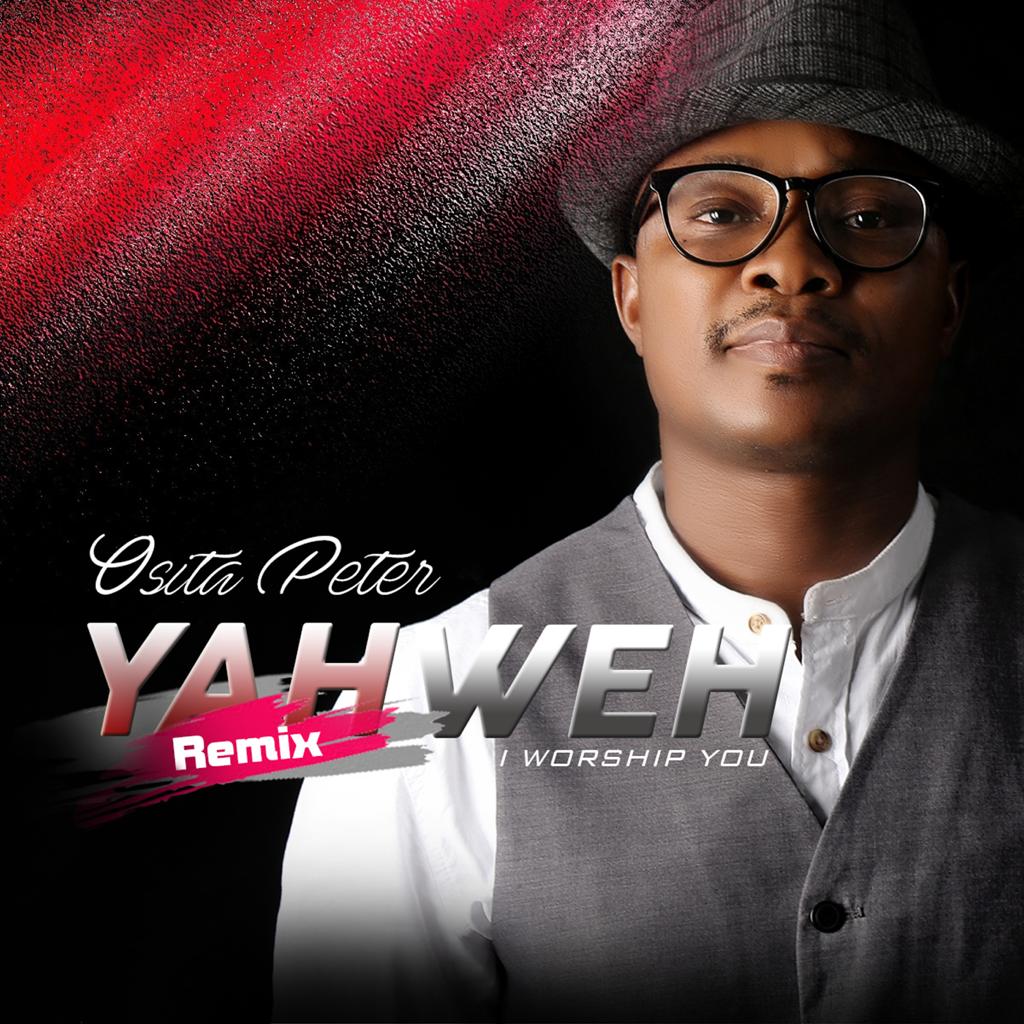 MUSIC: OSITA PETER - YAHWEH 1