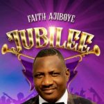 ALBUM: FAITH AJIBOYE - JUBILEE 4