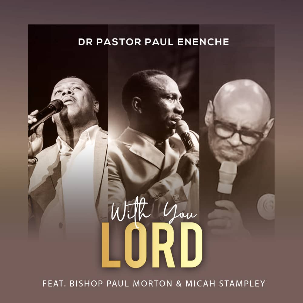 VIDEO (LIVE CONCERT): DR PAUL ENENCHE FT BISHOP PAUL MORTON, MICAH STAMPLEY - WITH YOU 2