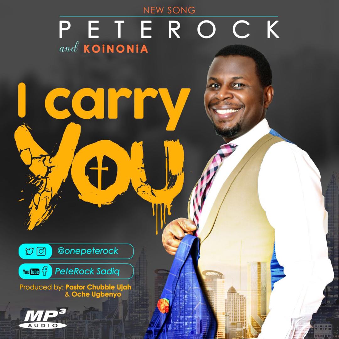 MUSIC: PETERROCK FT KOINONIA - I CARRY YOU 1