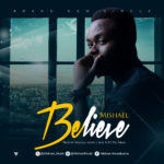 Music: Mishael Music - Believe 5