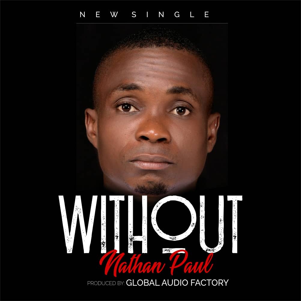 Music: Nathan Paul - Without 3