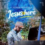 Panebi Wilson - Jesus is Here 464
