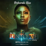 deborah rise - be it unto me