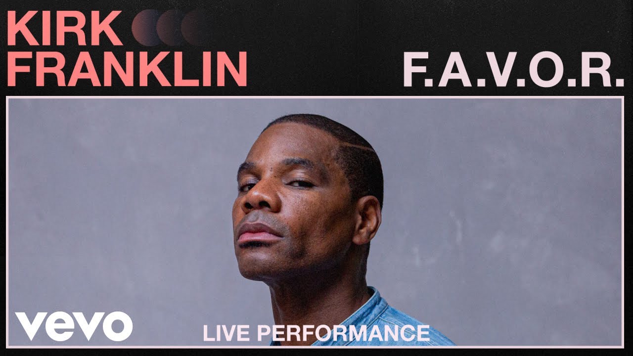 Video: Kirk Franklin - F.A.V.O.R [Live Performance] 1