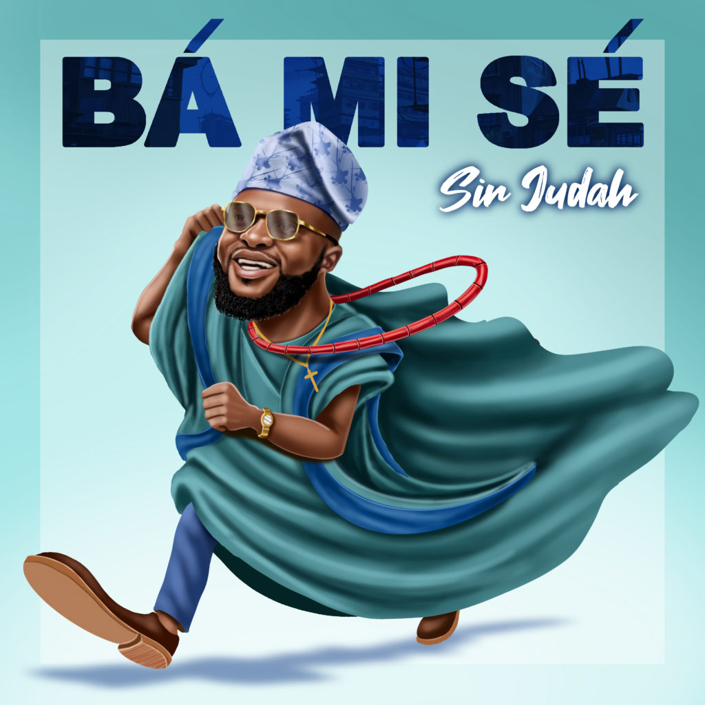 Music: Ba Mi Se - Sir Judah 2