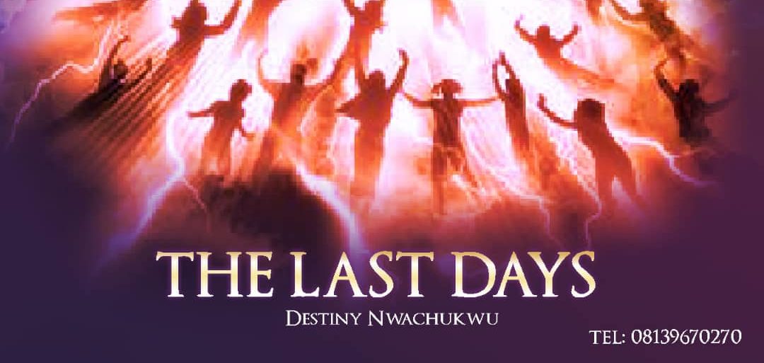 Music: Destiny Nwachukwu - The Last Days 1