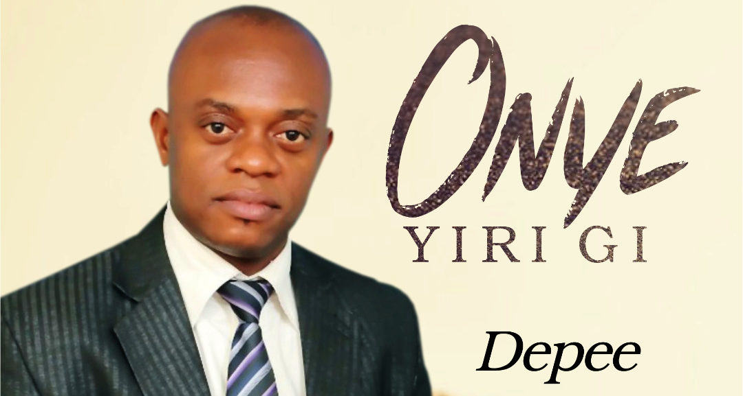 Music: Depee -Onye Yiri Gi | @PEbillah 2