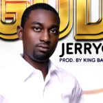 Music: JERRYO – NO OTHER GOD 6