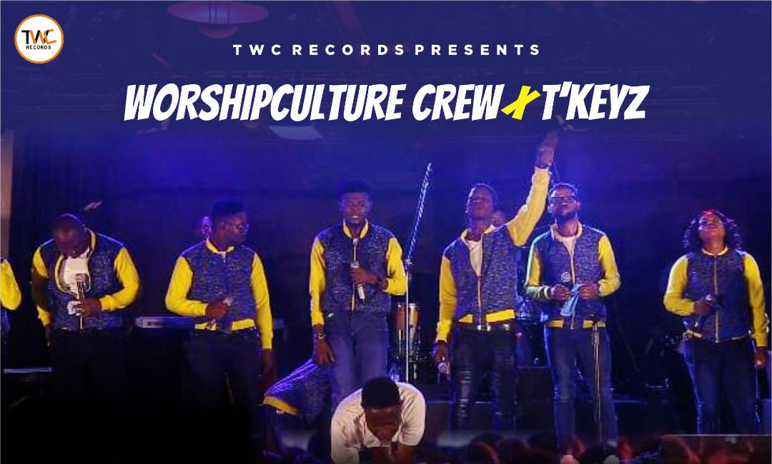 Music + Video: Worshipculture Crew - Worship Medley Feat. T'Keyz 1