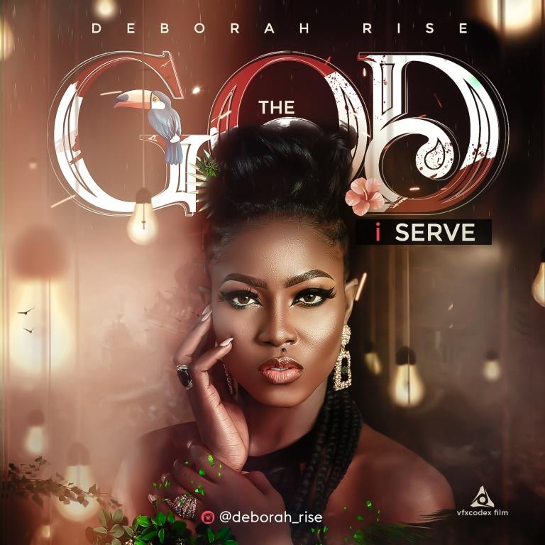 Deborah-Rise-The-God-I-Serve