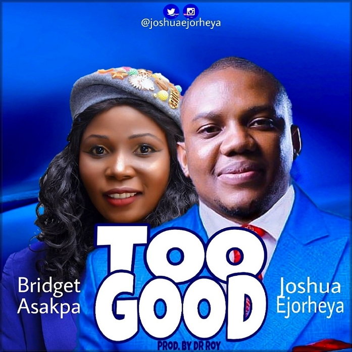 Music: Joshua Ejorheya - Too Good 1