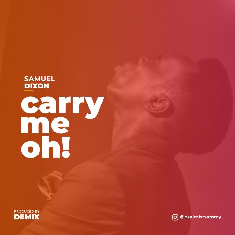 Samuel dixon - Carry Me