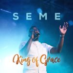 Seme - King of Grace -