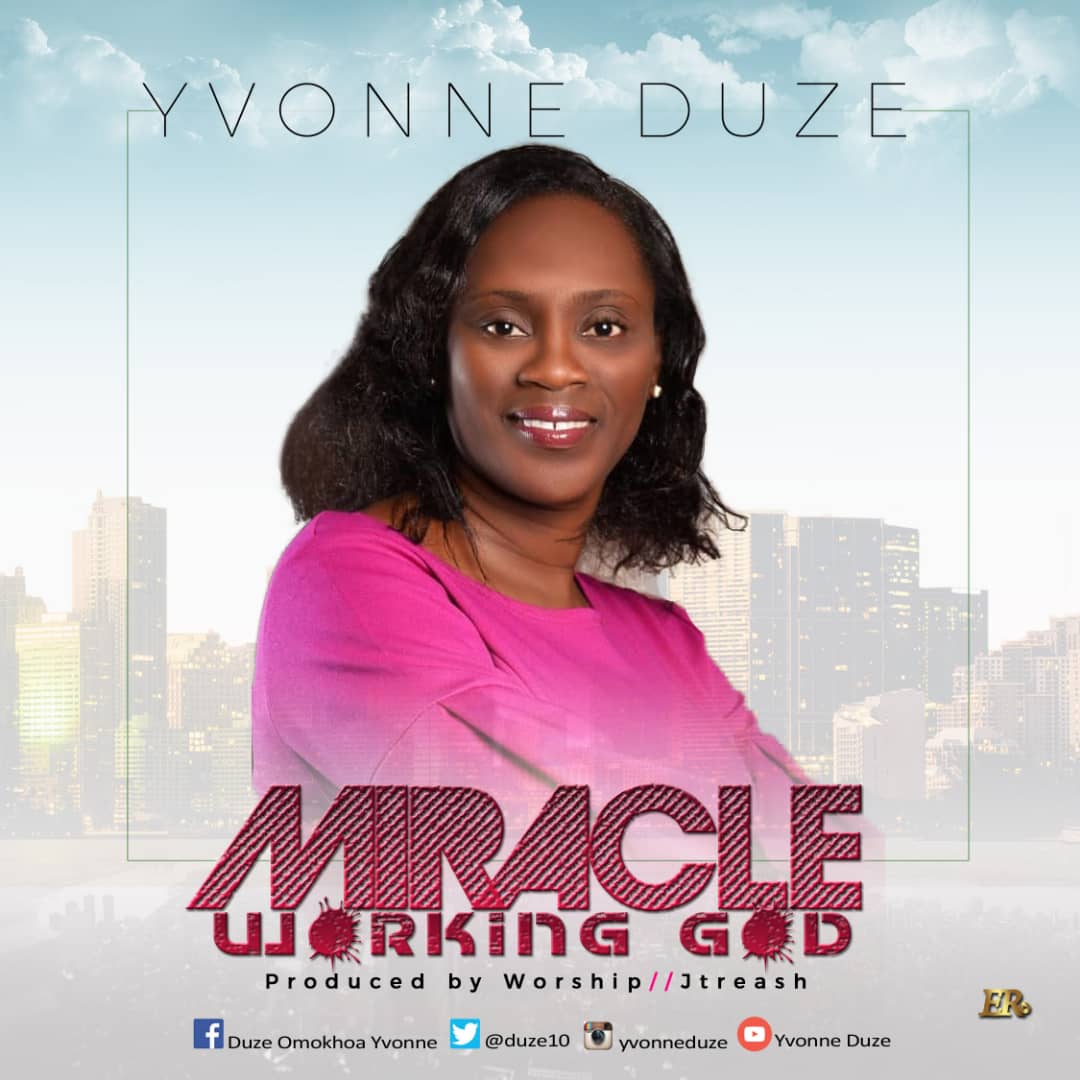 MP3 + Lyrics: Yvonne Duze - Miracle Working God 2