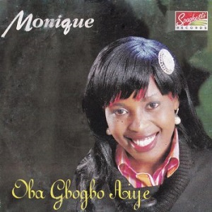 MOnique - Oba gbogbo aiye