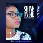 Olive Odije - Shine on Me