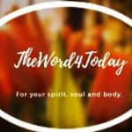 WORD4TODAY- Good times are coming your way again -Part 2 1