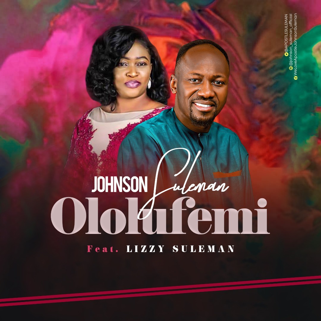 Ololufemi - Johnson Suleman Ft. Lizzy Suleman