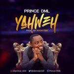 Prince DML - Yahweh