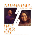 nathan Paul - Have Your Way