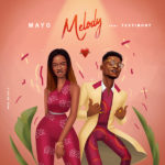 mayo matesun - melody feat testimony jaga
