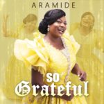 Aramide - So Grateful
