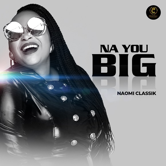 Naomi Classik - Na You Big