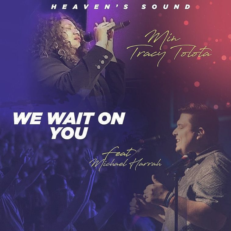 Music Premiere: WE WAIT ON YOU- Min. Tracy Tolota 1