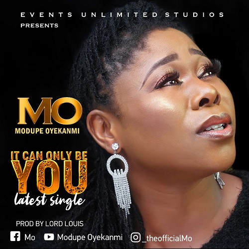 Modupe Oyekanmi - IT CAN ONLY BE YOU.
