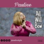 pauline - All will bow