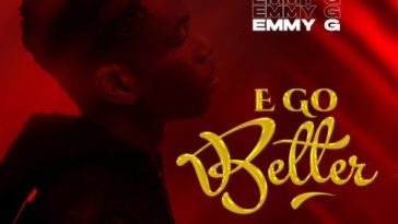 E GO BETTER- EMMY G