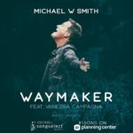 WAYMAKER- Michael W Smith