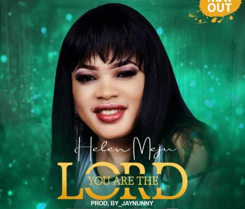 You Are The Lord - Helen Meju 1