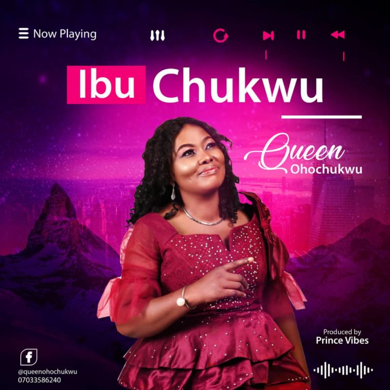 ibu Chukwu - Queen Ohochukwu