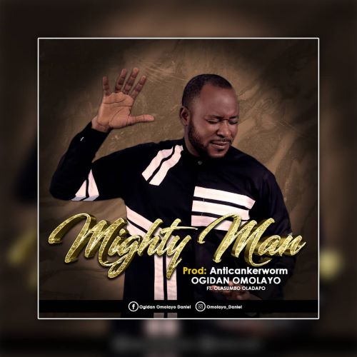 MIGHTY MAN - OGIDAN