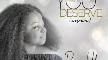 You Deserve [Cover] - Princess Uche