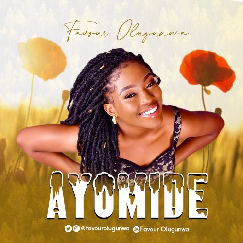 Favour Olugunwa - Ayomide