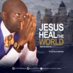 JESUS Heal The World - Pst Solo E
